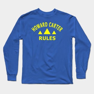 Howard Carter Rules Long Sleeve T-Shirt